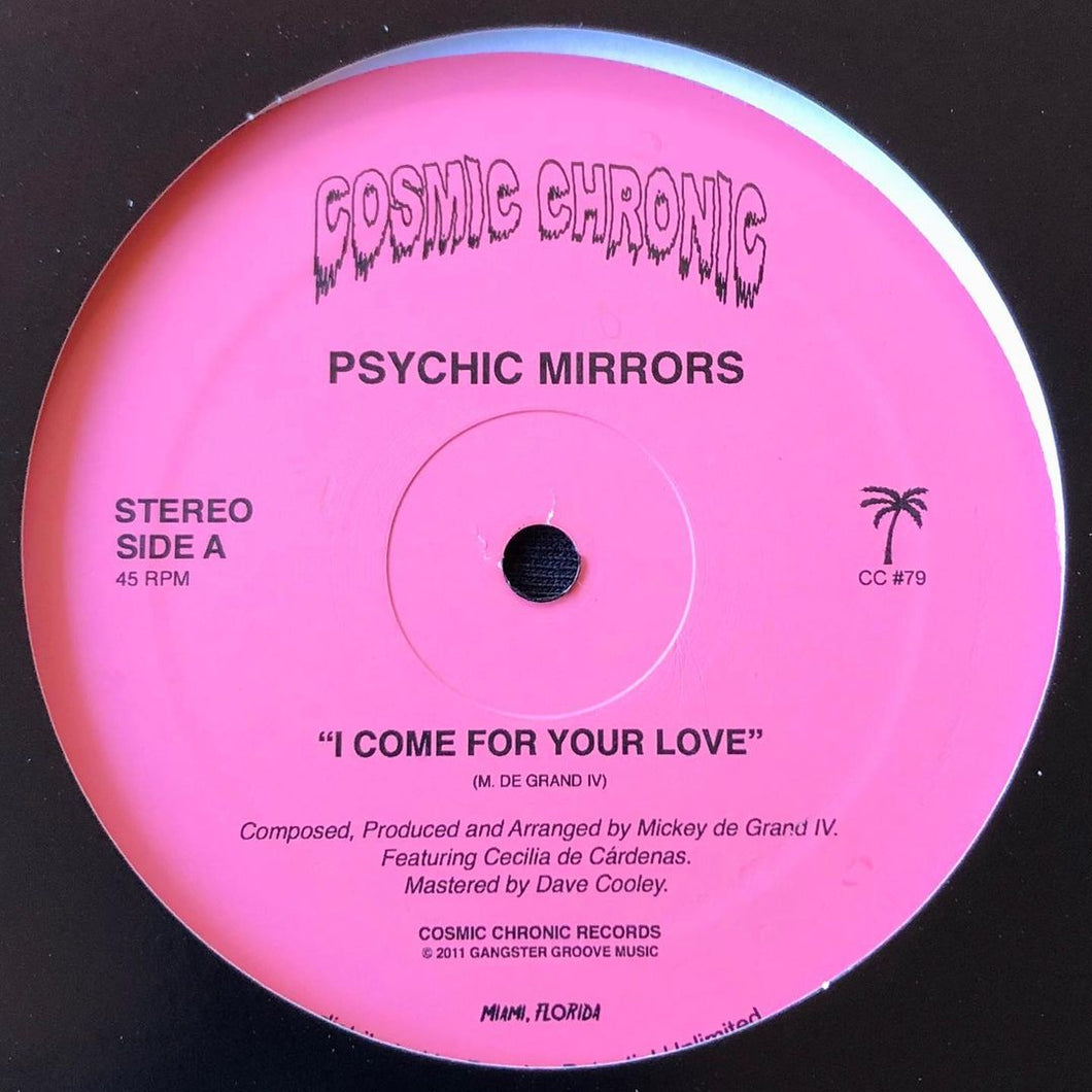 Psychic Mirrors  - I Come For Your Love / The Witching Hour