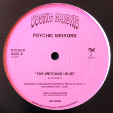 Load image into Gallery viewer, Psychic Mirrors
- I Come For Your Love / The Witching Hour