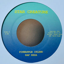 Load image into Gallery viewer, Raf Reza - Why You Gotta? / Pineapple Island