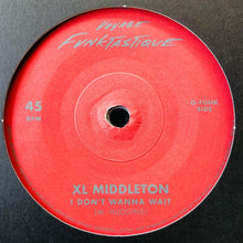 Load image into Gallery viewer, XL Middleton / Moniquea – I Don't Wanna Wait / Daily Thing