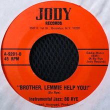 Load image into Gallery viewer, Bo Rye – Brother, Lemmie Help You!