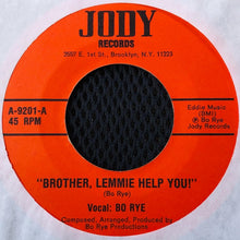 Load image into Gallery viewer, Bo Rye – Brother, Lemmie Help You!