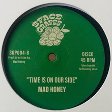 Load image into Gallery viewer, Mad Honey - Setback / Time Is On Our Side