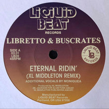 Load image into Gallery viewer, Libretto &amp; Buscrates - Eternal Ridin&#39; (XL Middleton Remix) / (When The) Music Is On (C. Scott Remix)
