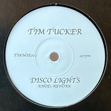 Load image into Gallery viewer, Tim Tucker - U Cant Run / Disco Lights (Knoe1 Reworks)
