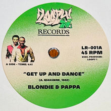 Load image into Gallery viewer, Blondie &amp; Pappa - Get Up &amp; Dance / I Like It
